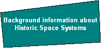 Background information about
Historic Space Systems