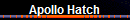 Apollo Hatch