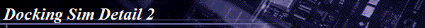Docking Sim Detail 2
