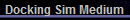 Docking Sim Medium