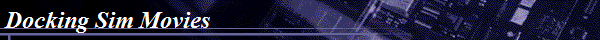 Docking Sim Movies