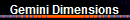 Gemini Dimensions