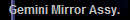 Gemini Mirror Assy.