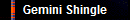 Gemini Shingle