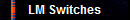 LM Switches