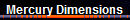 Mercury Dimensions