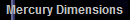 Mercury Dimensions