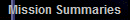 Mission Summaries