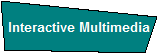 Interactive Multimedia
