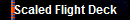 Scaled Flight Deck