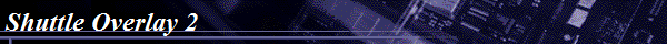 Shuttle Overlay 2