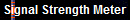 Signal Strength Meter