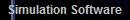 Simulation Software