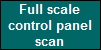 Full scale
control panel
scan